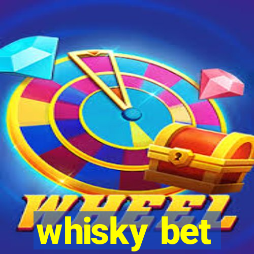 whisky bet